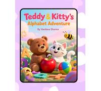 “Teddy & Kitty’s Alphabet Adventure”: A Playful Journey Through Letters A-Z