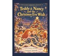 Teddy & Nancy and the Christmas Eve Wish