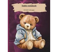 Teddy Notebook: teddy bear cute notebook for kids. 110 pages