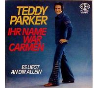 Teddy Parker - Ihr Name war Carmen (1973) / Vinyl single [Vinyl-Single 7'']