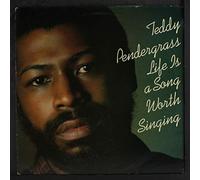 TEDDY PENDERGRASS - life is a song worth singing
