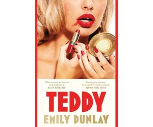 Teddy: The most glamorous debut novel; ‘Your summer read is sorted’ Sunday Times Style