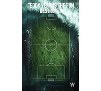 TEDDY VERSUS THE FUN DESTROYER