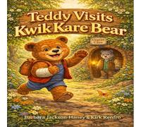 Teddy Visits Kwik Kare Bear