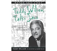 Teddy Wilson Arie Ligthart Humphrey van Loo Teddy Wilson Talks Jazz (Tascabile)