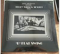 Teddy Wilson Sextet - Teddy Wilson Sextet 1944: "B" Flat Swing