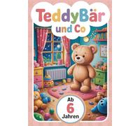 Teddybär und Co. Mein Spielzeug-Malbuch. Teddybären, Roboter & Freunde. Malbuch für Kinder - 84 Ausmalbilder auf 169 Seiten. Das perfekte Geschenk zur Einschulung.