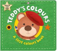 Teddy's Colours: A First Colours Book