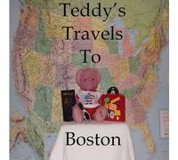 Teddy's Travels in Boston