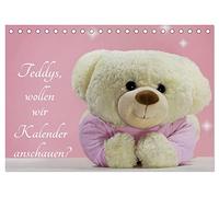 Teddys, wollen wir Kalender anschauen? (Tischkalender 2026 DIN A5 quer), CALVENDO Monatskalender: Teddys das ganze Jahr