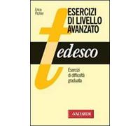 Tedesco. Esercizi di livello avanzato