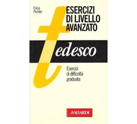 Tedesco. Esercizi di livello avanzato