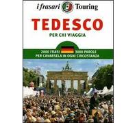 Tedesco per chi viaggia. Ediz. bilingue