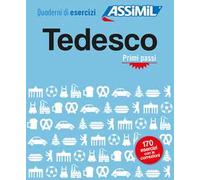 Tedesco. Quaderno di esercizi. Primi passi: Übungsheft Deutsch für Italienischsprechende