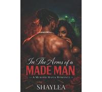 Tee Graham Shaylea In The Arms of A Made Man (Tascabile)