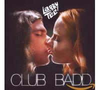 Tee, Larry - Club Badd