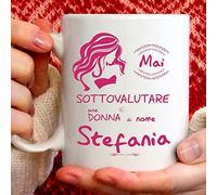 TeeDesign Tazza Stefania. per Colazione, The, tisana, caffè, Cappuccino. Gadget Tazza Personalizzata: Mai Sottovalutare Una Donna di nomeStefania. Anche Come Idea Regalo Originale e Simpatica