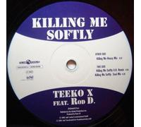 Teeko X Feat.Rod d. - Killing me softly (Housy Mix/U.K. Remix/Soul Mix, 1996, feat. Rod D.) / Vinyl Maxi Single [Vinyl 12'']