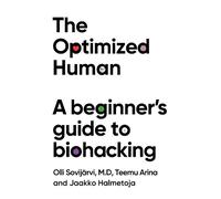Teemu Arina Olli Sovijärvi Jaakko Halmetoja The Optimized Human (Tascabile)