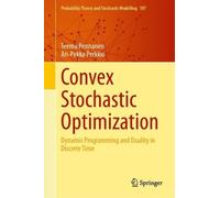 Teemu Pennanen Ari-Pekka Perkki Convex Stochastic Optimizatio (Copertina rigida)
