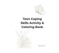 Teen Coping Skills Activity and Coloring Book