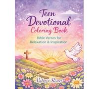 Teen Devotional Coloring Book: Bible Verses for Relaxation & Inspiration - A Christian Coloring Book for Teens