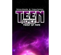 Teen Force: Twist of Fate