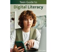 Teen Guide to Digital Literacy