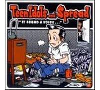Teen Idols/Spread - It Found A Voice