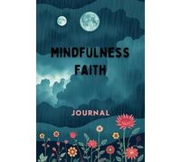 Teen Mindfulness Prayer Journal: Guided Reflections, Breath Prayers & Gratitude Exercises to Manage Stress & Grow Faith