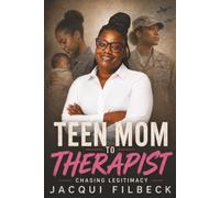 Teen Mom to Therapist: Chasing Legitimacy