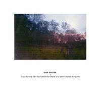 Teen Suicide I Will Be My Own Hell Because There Is a Devil Inside My Body (CD)