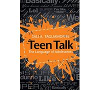 Teen Talk: The Language of Adolescents