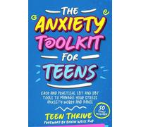 Teen Thrive The Anxiety Toolkit for Teens (Tascabile)