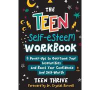 Teen Thrive The Teen Self-Esteem Workbook (Tascabile)