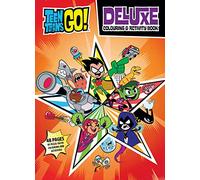 Teen Titans Go : Deluxe Colouring & Activity Book (DC Comics)