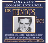 Teen Tops/Guzman Enrique - Idolos Del Rock & Roll