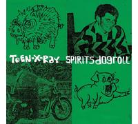 Teen-X-Ray - Spirits Dogroll