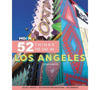 Teena Apeles Moon 52 Things to Do in Los Angeles (First Edition) (Tascabile)