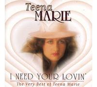 Teena Marie - I Need Your Lovin'
