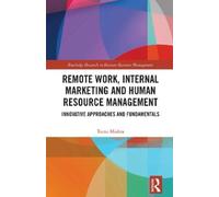 Teena Mishra Remote Work, Internal Marketing and Human Resour (Copertina rigida)