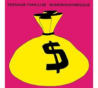 Teenage Fan Club - Bandwagonesque