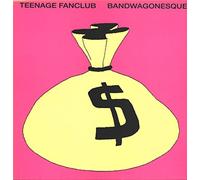 Teenage Fanclub - Bandwagonesque