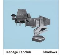 Teenage Fanclub - SHADOWS - TEENAGE FANCLUB