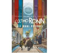 TEENAGE MUTANT NINJA TURTLES - L'ULTIMO RONIN: GLI ANNI PERDUTI