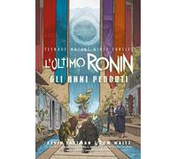 Teenage Mutant Ninja Turtles - L'Ultimo Ronin: Gli Anni Perduti - Panini Comics