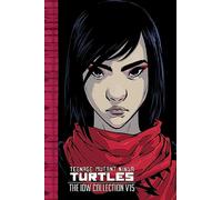 Sophie Campbell Teenage Mutant Ninja Turtles: The IDW Collect (Copertina rigida)