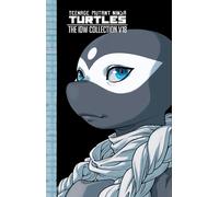 Teenage Mutant Ninja Turtles: The IDW Collection, Volume 18