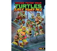 Teenage Mutant Ninja Turtles: Turtle Power Pack, Vol. 3
