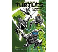 Teenage mutant ninja turtles. Vol. 1: Ritorno a New York